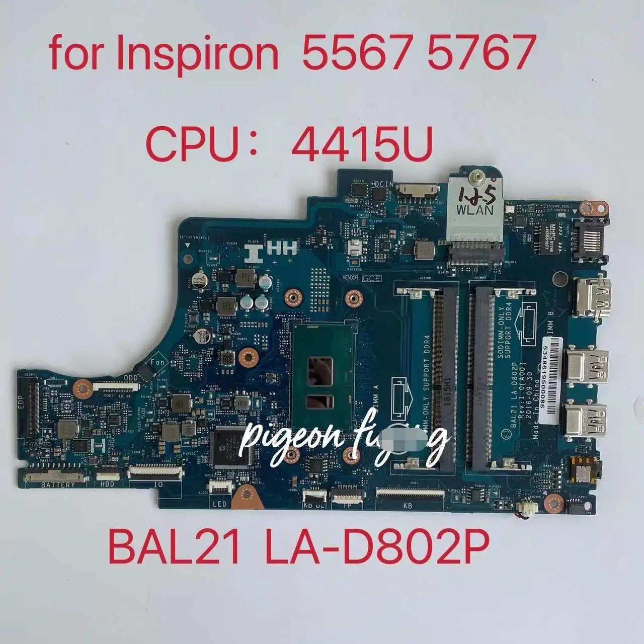  5567 5767 Ʈ  LA-D802P, Ƽ 4415U CPU CN-0KY6H5,  ׽Ʈǰ Ϻϰ ۵
